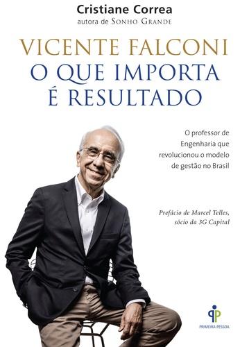 VICENTE FALCONI - O que importa é Resultado de Cristiane Correa